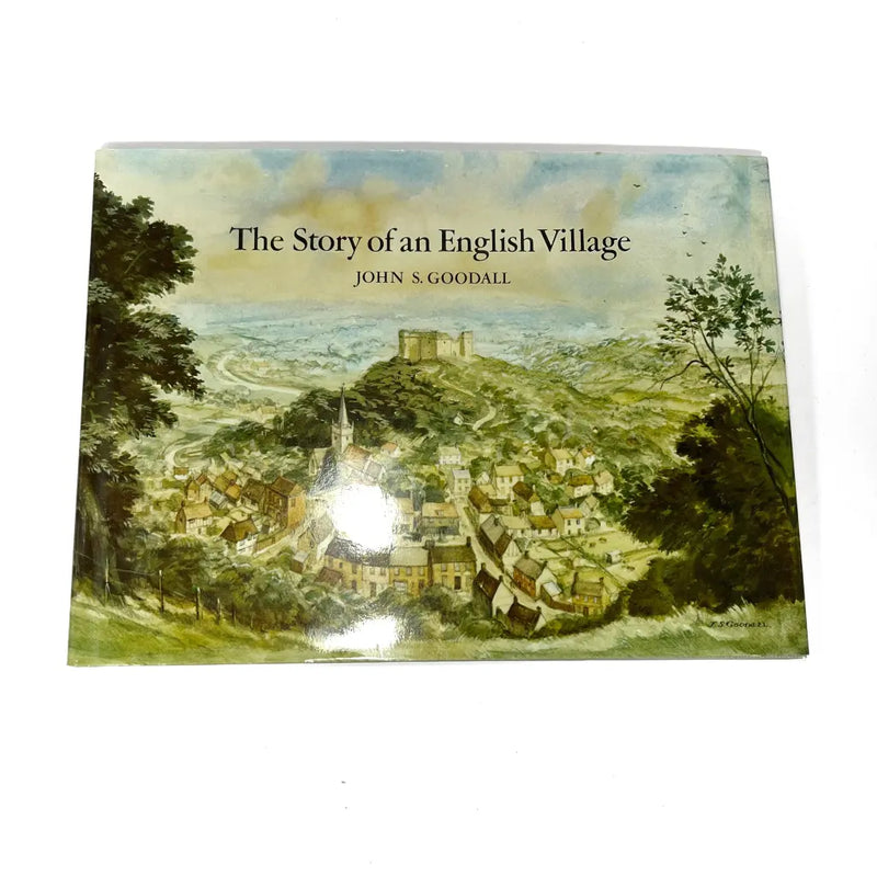 The Story of An English Village John S. Goodall Main